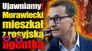 Morawiecki mieszkał z rosyjską agentką. Były pracownik ABW ujawnia szokującą aferę szpiegowska.