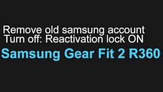 Remove Samsung Account Bypass Reactivation Lock Samsung Gear Fit 2 R360