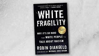 The Problem With “White Fragility” (TMBS 146)