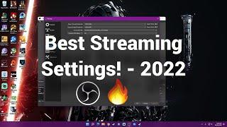 Best OBS Streaming Settings 2022  Setup Guide (720p 60FPS)