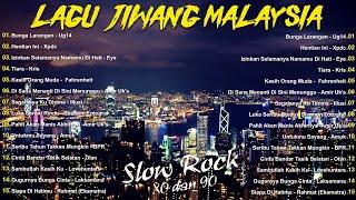 Lagu Slow Rock Malaysia Terbaik - Lagu Jiwang 80/90an - Lagu Malaysia Lama Terbaik