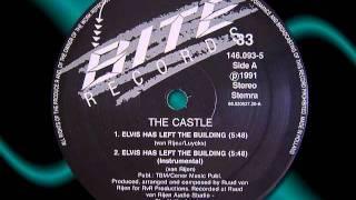 THE CASTLE   " Elvis Has Left The Building " 1991