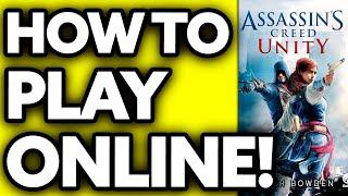 How To Play Assassin's Creed Unity Online 2024