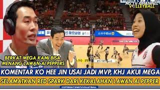 KOMENTAR KO HEE JIN USAI JADI MVP, KHJ AKUI MEGA SELAMATKAN RED SPARK DARI KEKALAHAN LAWAN AI PEPPER