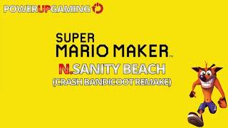 Super Mario Maker: N. Sanity Beach (Crash Bandicoot Remake)