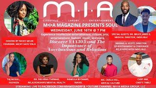 M•I•A MAGAZINE PRESENTS: SOUL Vaccinations and Relations with Dr. Bruce James II & Mikhail A. Scott