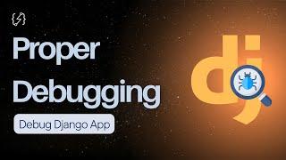 Debugging Django Application in VSCode (Part 2)