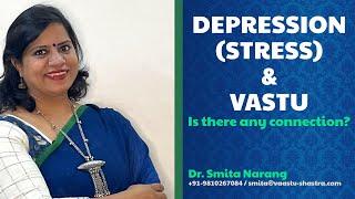 Role of Vastu Shastra in Depression, Stress & Mental Health | Dr. Smita Narang