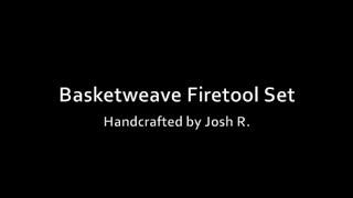 How It's Made - Basketweave Firetool Set