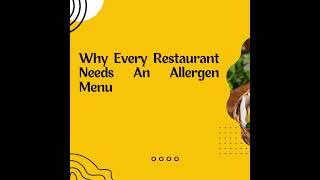 Every Restaurant Needs An Allergen Menu!!!