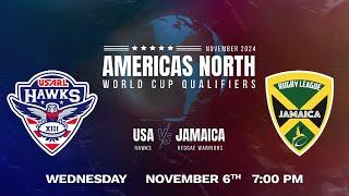 November 2024 America's North World Cup Qualifier featuring the USA Hawks vs Jamaica Reggie Warriors