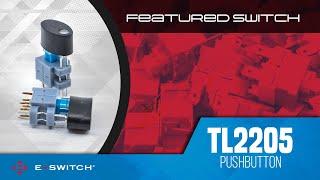 E-Switch Featured Switch: TL2205 Series Illuminated Pushbutton