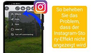 So beheben Sie das Problem, dass Instagram-Story-Effekte nicht angezeigt werden