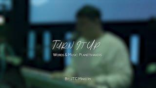 Turn it Up by - JTC Ministry
