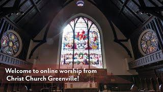 Worship from Christ Church GVL for December 22, 2024