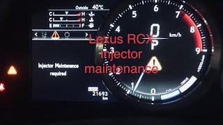 How to rest injector maintenance Required in Lexus RCX 2017 in Hindi