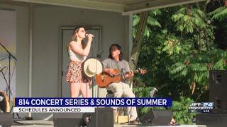 Schedules announced for 814 Concert Series, Sounds of Summer