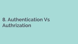 8  Authentication Vs Authorization