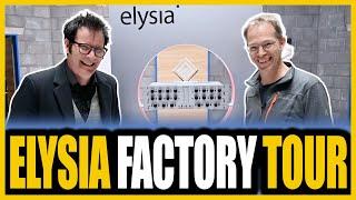 Elysia Factory Tour - German Engineering At Its Finest