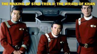 The Amazing Making of Star Trek II: The Wrath of Khan