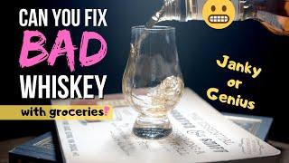 Can you FIX BAD whiskey (with spices and groceries?)