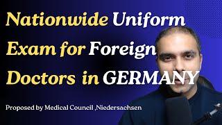 Nationwide Uniform Exam for Foreign Doctors I Medical PG in Germany