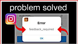 Fix instagram feedback required login error in android || Problem Solved 2022