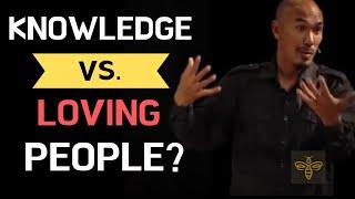 Bible Knowledge Vs. Loving People. - Francis Chan (Sermon Jam)