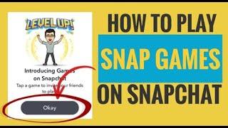 How to Play Snap Games on Snapchat