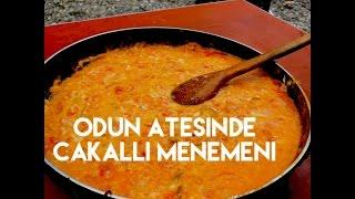 ODUN ATEŞİNDE ÇAKALLI MENEMENİ