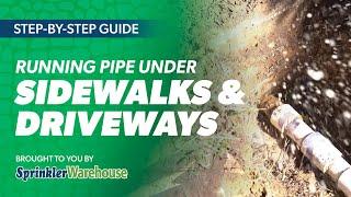 Running Sprinkler Pipe Under A Sidewalk or Driveway