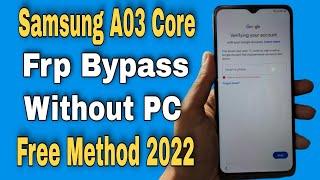 Samsung A03 Core Frp Bypass Without PC Android 12/11 | Samsung A03 Core Unlock Google Account