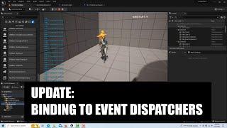 Update: Binding to Event Dispatchers in Unreal Engine