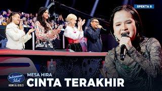 MESA HIRA - CINTA TERAKHIR (Ari Lasso) - SPEKTAKULER SHOW 8 - Indonesian Idol 2025