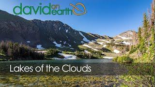 Hike Sangre de Cristo Mountains - Lakes Of The Clouds