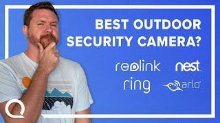 Best Outdoor Security Camera in 2020 | Nest vs Ring vs Arlo vs Reolink