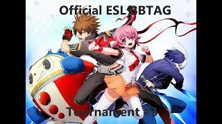 Official ESL BBTAG Tournament #3 - Lag levels are too strong -  Blazblue Cross Tag Battle