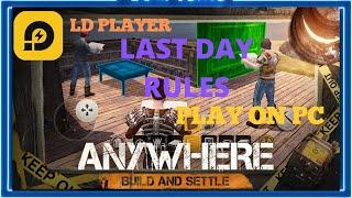 How to Play Last Day Rules on Pc with Ld player somoth gaming no lag in ld player #last day rules