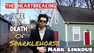 Life & HEARTBREAKING Death Site of SPARKLEHORSE Mark Linkous - Memorial