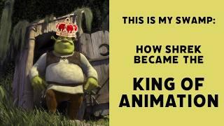 This is my Swamp: How Shrek became the KING of Animation