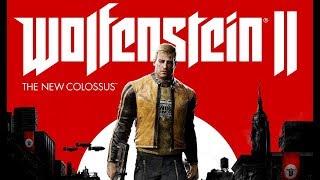 Фильм "WOLFENSTEIN 2: THE NEW COLOSSUS" (игрофильм, полный сюжет) [60fps, 1080p]