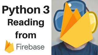 Python 3 Reading from Firebase