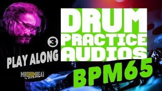 BPM 65 Drum Practice Audios, Playalong, drumless, Fill in training, Drum solo