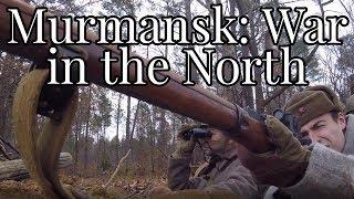 War in the North: Murmansk, 2018