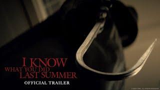 I KNOW WHAT YOU DID LAST SUMMER - Official Trailer (HD)