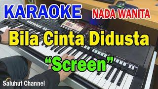 BILA CINTA DIDUSTA ll KARAOKE ROCK MALAYSIA ll SCREEN ll NADA WANITA D=DO