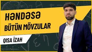 HƏNDƏSƏ BÜTÜN MÖVZULARIN QISA İZAHI