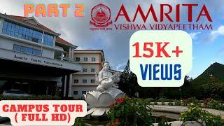 Amrita Vishwa Vidyapeetham, Coimbatore Campus Tour | Part 2| #campustour  #campuslife #university