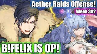 AOE B!FELIX GALEFORCE IS OP! | Aether Raids - Week 302 [FEH]