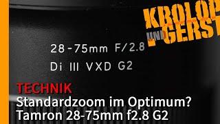 Standardzoom im Optimum? - Tamron 28-75mm f2.8 G2  Krolop&Gerst